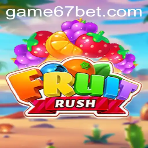 The Exciting World of FruitRush and the Role of 67Bet